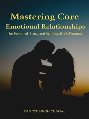 cover image of Mastering Core Emotional Relationships